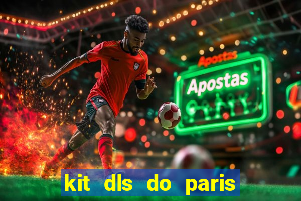 kit dls do paris saint germain